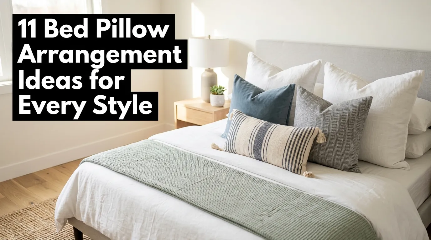 11 Bed Pillow Arrangement Ideas for Every Style