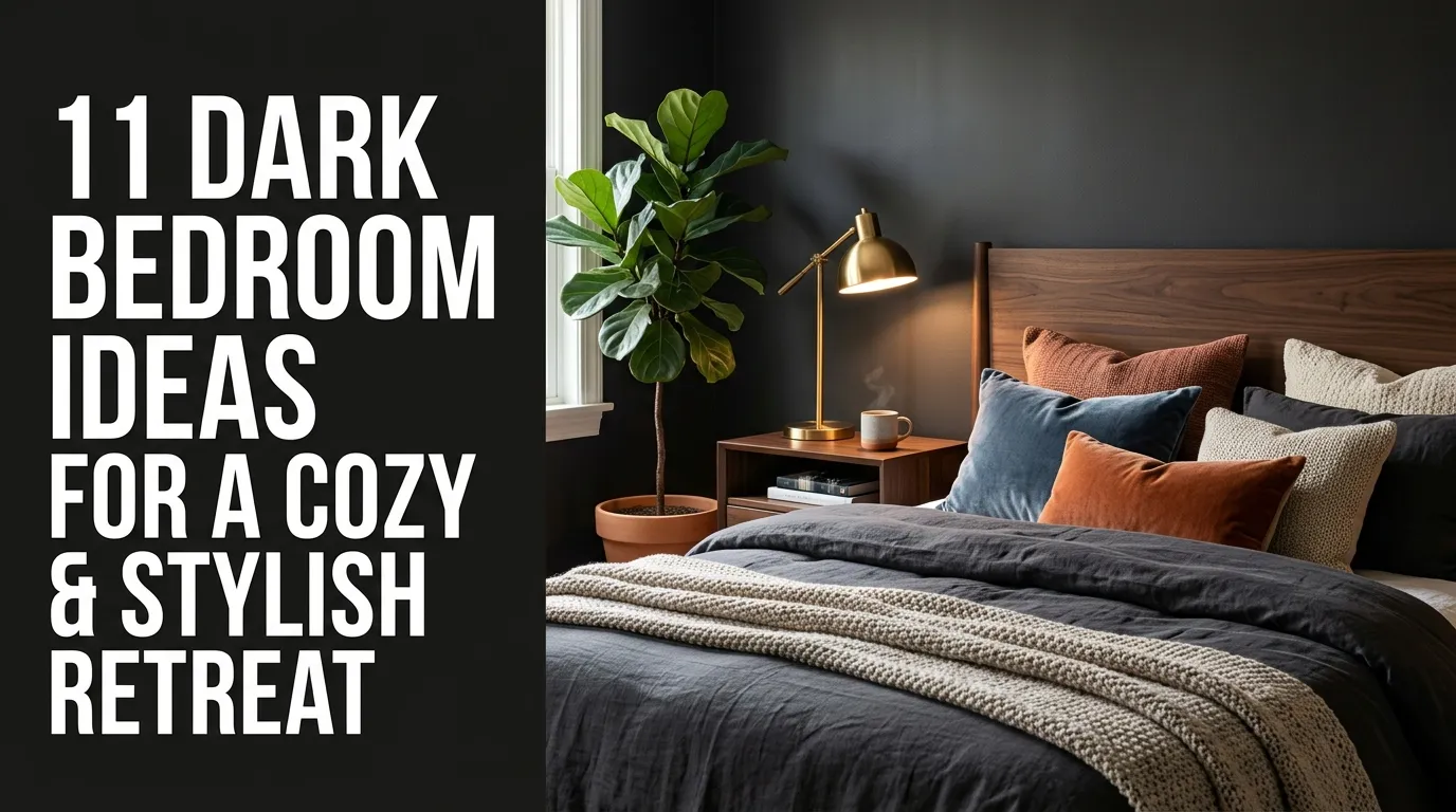 11 Dark Bedroom Ideas for a Cozy and Stylish Retreat